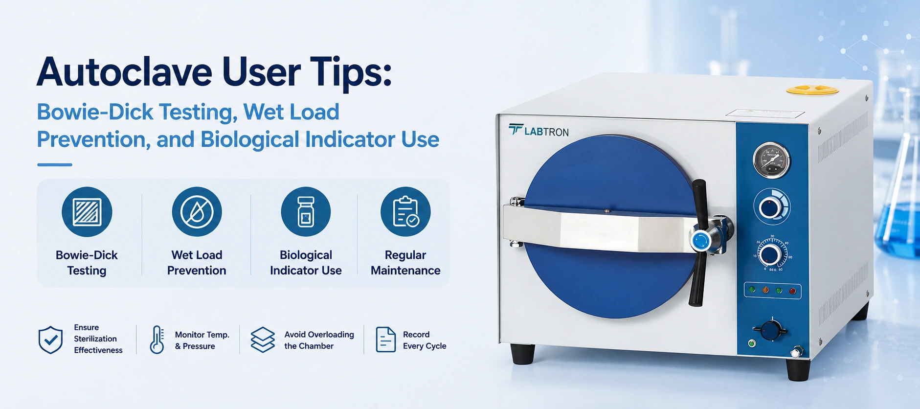 Autoclave User Tips: Bowie-Dick Testing, Wet Load Prevention, And Biological Indicator Use