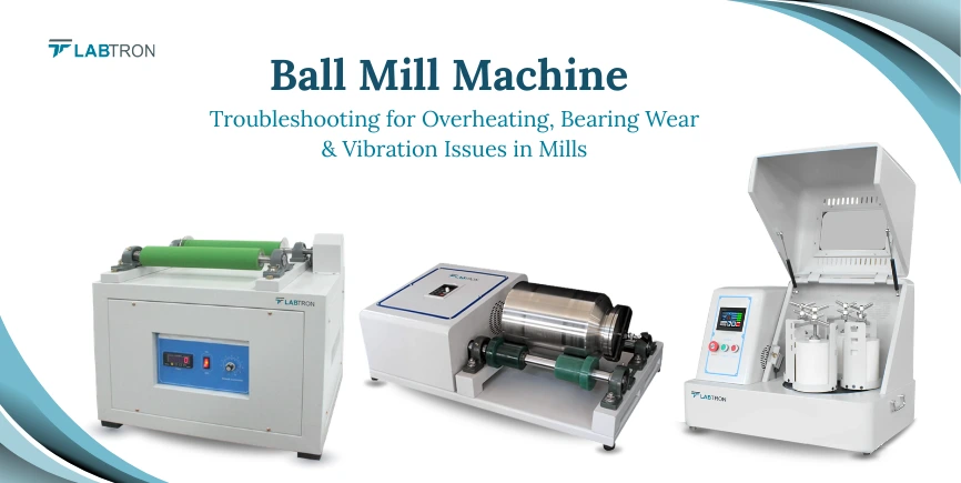 Ball Mill Machine Troubleshooting For Overheating, Bearing Wear & Vibration Issues In Mills