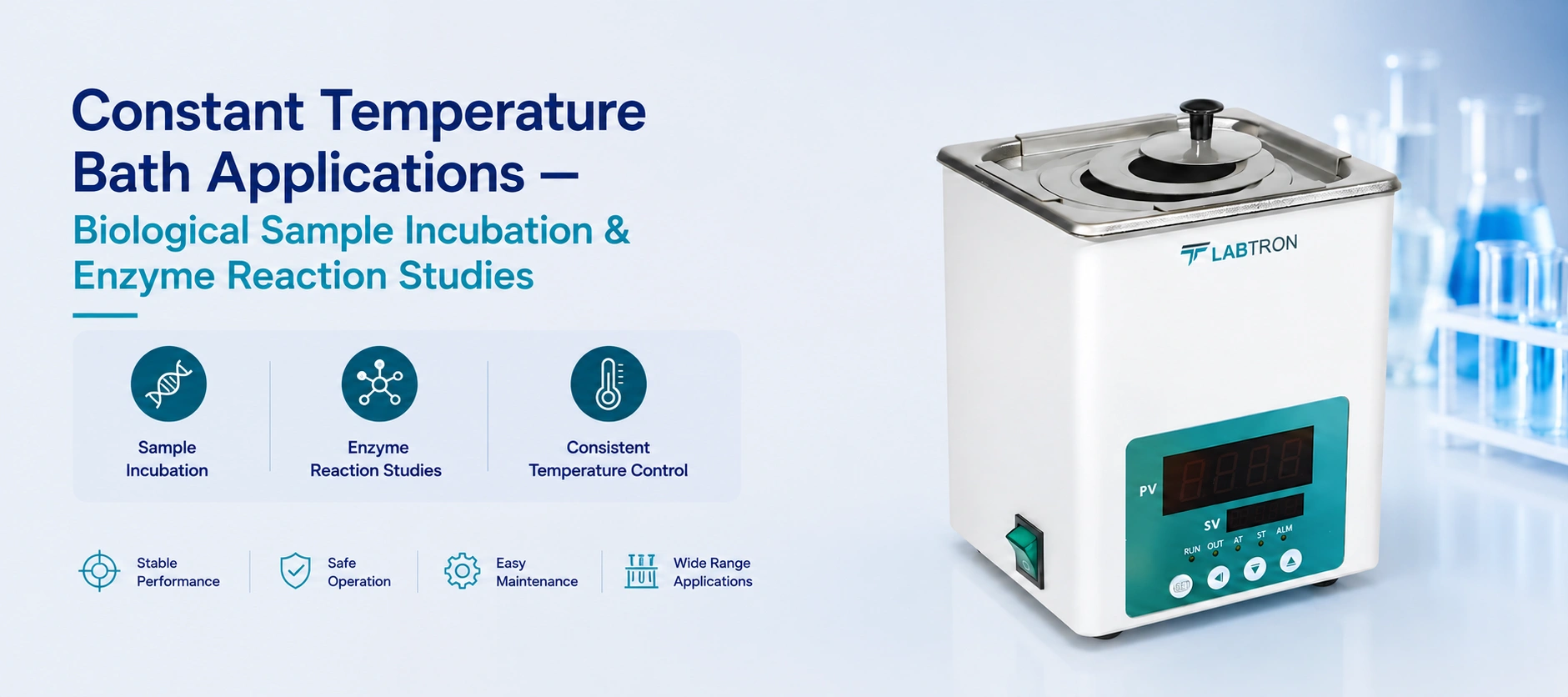 Constant Temperature Bath Applications — Biological Sample Incubation & Enzyme Reaction Studies