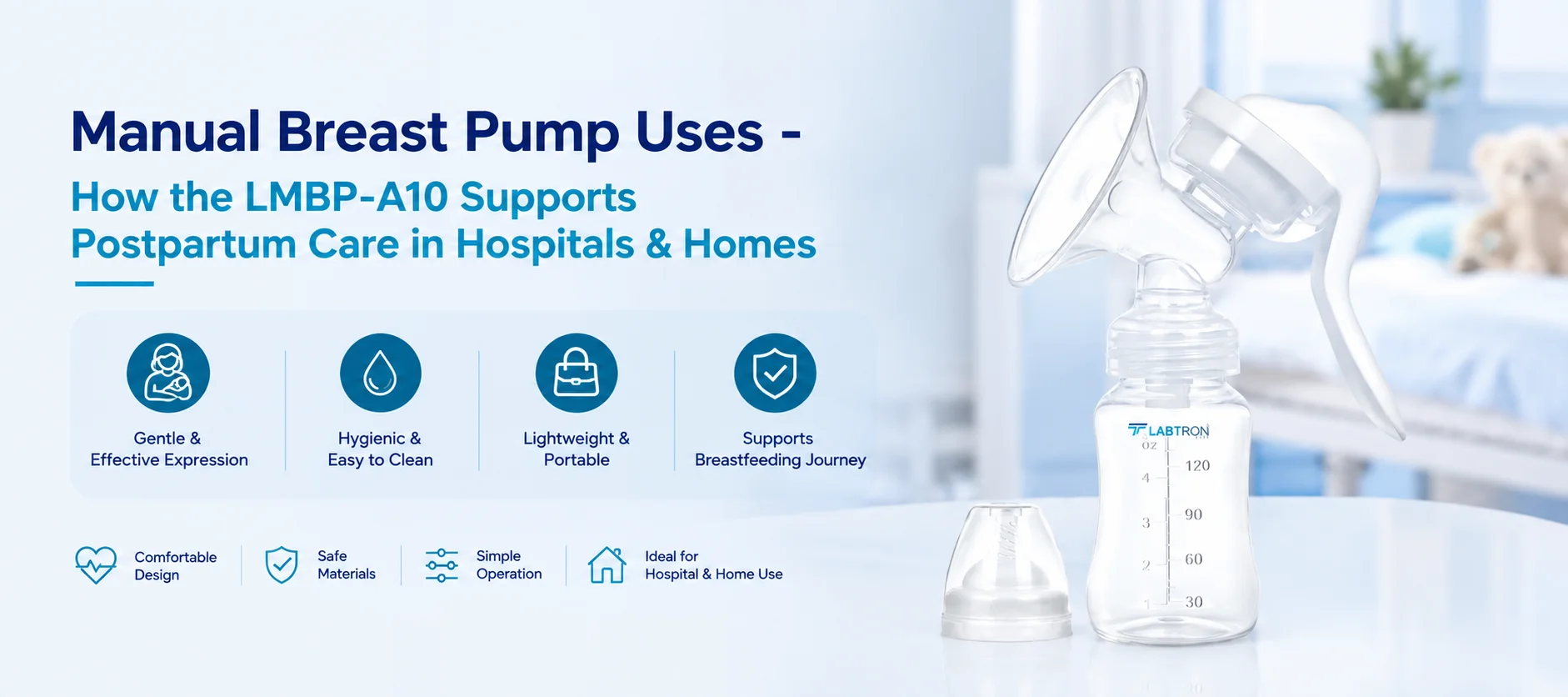 Manual Breast Pump Uses - How The LMBP-A10 Supports Postpartum Care In Hospitals & Homes