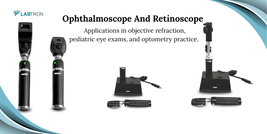 Ophthalmoscope And Retinoscope Support Objective Refraction, Pediatric Eye Exams, And Optometry Care