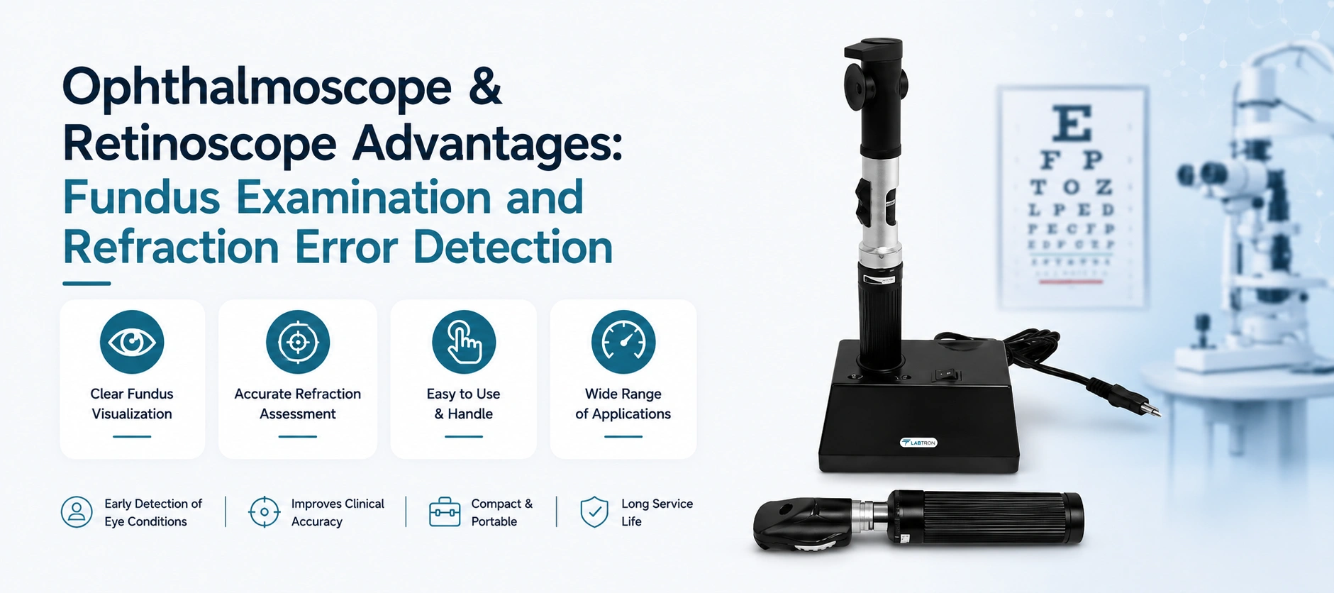 Ophthalmoscope & Retinoscope Advantages: Fundus Examination And Refraction Error Detection