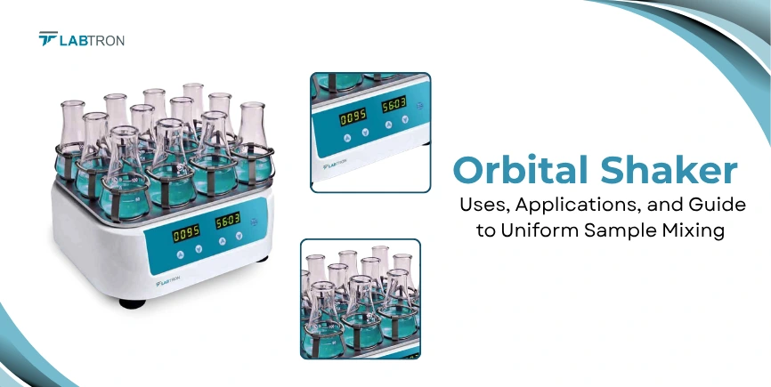 Orbital Shaker - Uses, Applications, And Guide To Uniform Sample Mixing