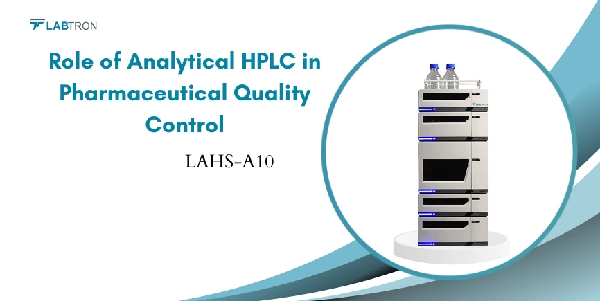 Role Of Analytical HPLC In Pharmaceutical Quality Control