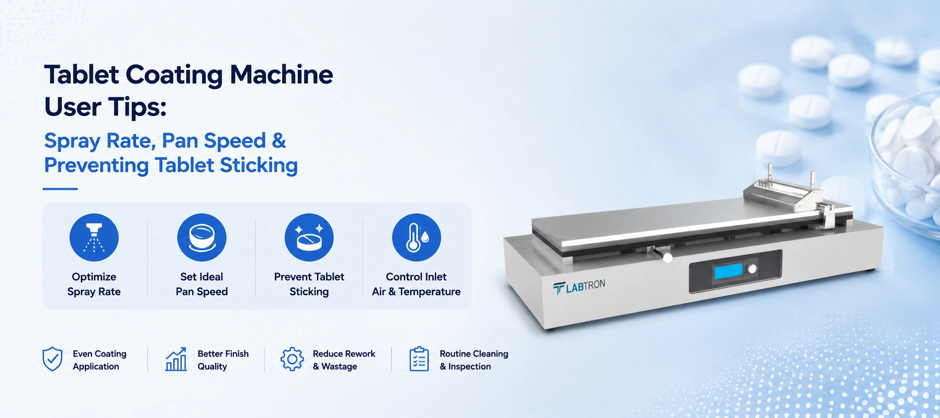 Tablet Coating Machine User Tips: Spray Rate, Pan Speed & Preventing Tablet Sticking