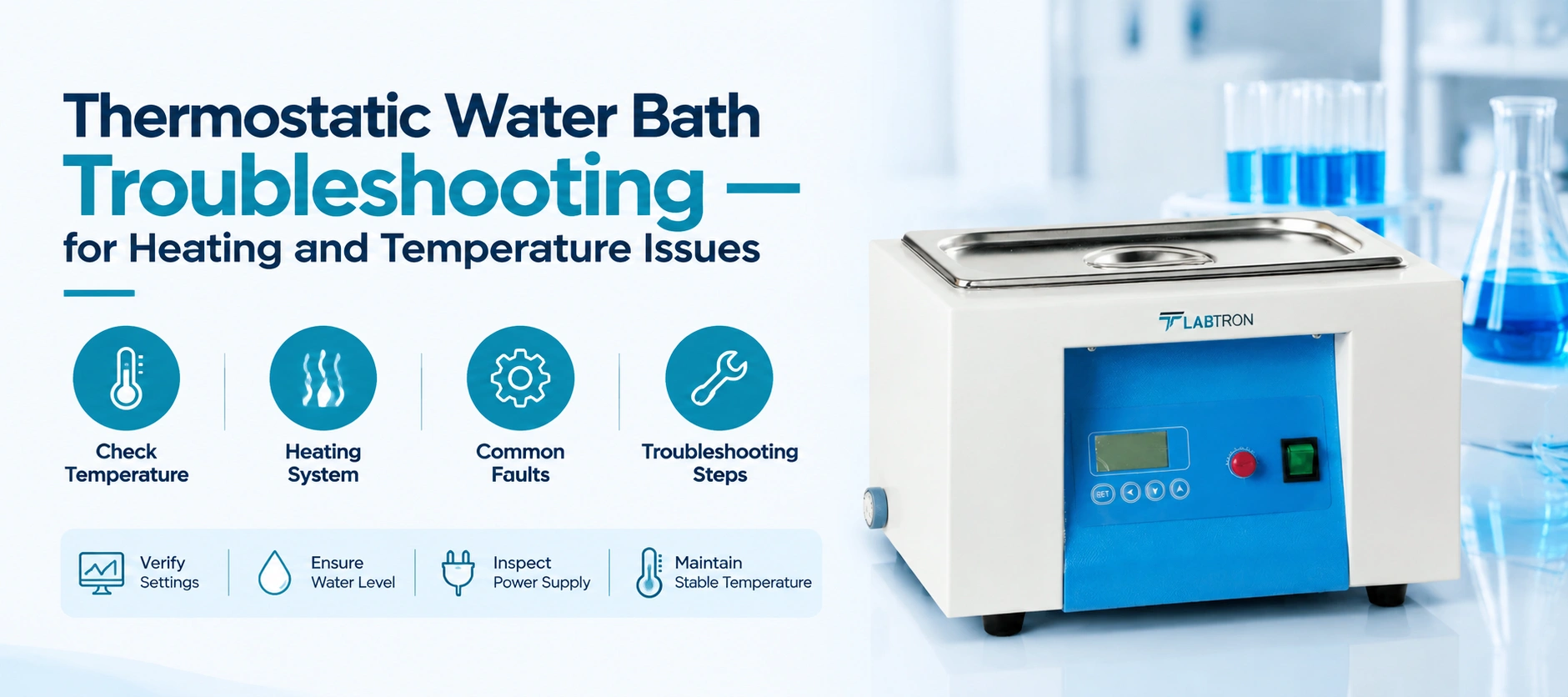 Thermostatic Water Bath Troubleshooting For Heating And Temperature Issues