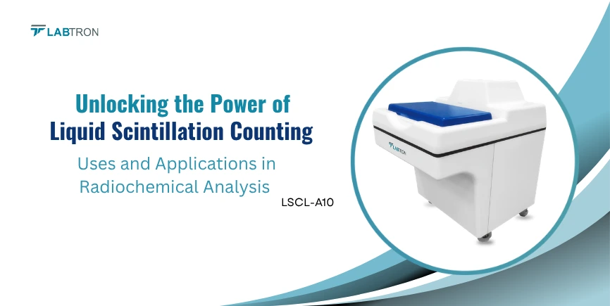 Unlocking The Power Of Liquid Scintillation Counting — Uses And Applications In Radiochemical Analys