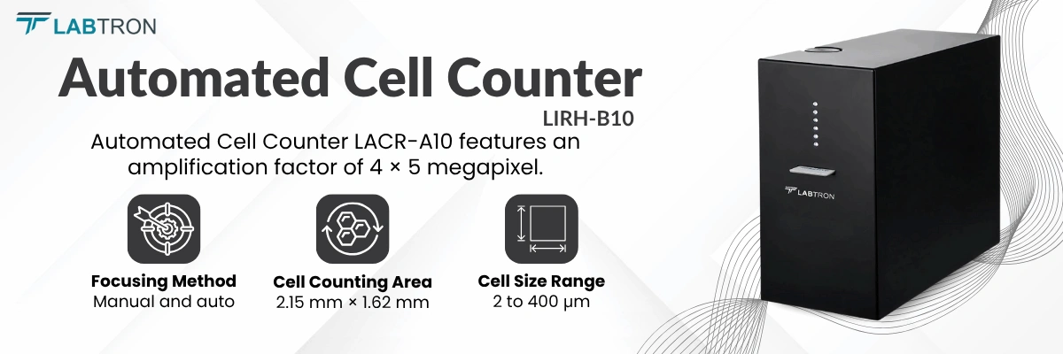 Automated Cell Counter LACR-A10 | Amplification Factor 4 × 5 Megapixel | Focusing Method	Manual focusing and autofocusing Automated Cell Counter LACR-A10 | Amplification Factor 4 × 5 Megapixel | Focusing Method	Manual focusing and autofocusing