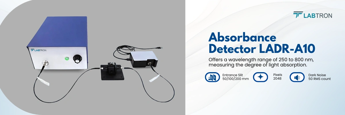 Absorbance Detector LADR-A10 | Entrance Slit	50/100/200 mm | Pixels	2048 | Dark Noise	50 RMS count