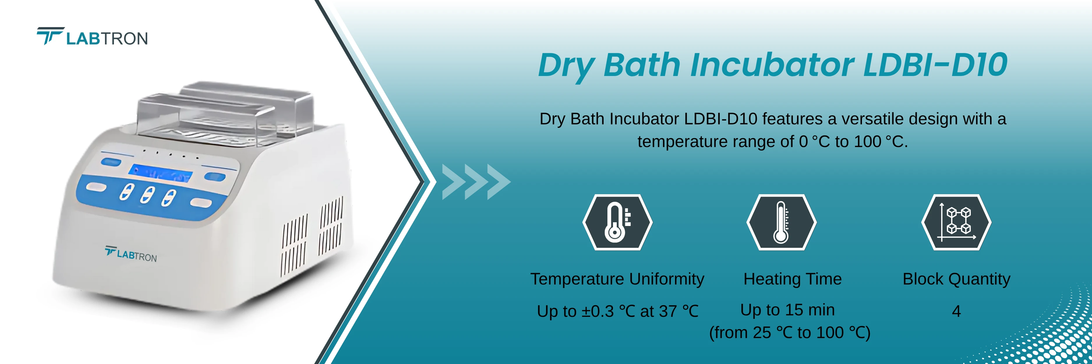 Dry Bath Incubator LDBI-D10 | Temperature Uniformity	Up to ±0.3 ℃ at 37 ℃ | Heating Time Up to 15 min (from 25 ℃ to 100 ℃) | Block Quantity 4