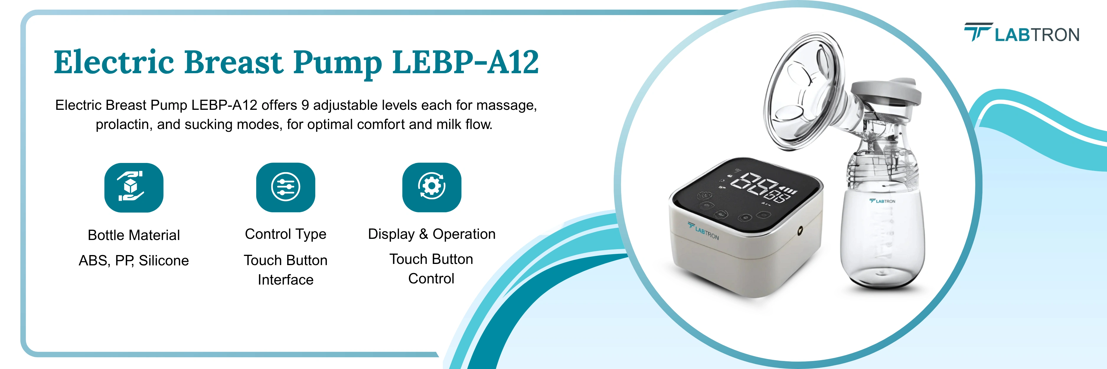 Electric Breast Pump LEBP-A12 | Bottle Material: ABS, PP, Silicone | Control Type: Touch Button Interface