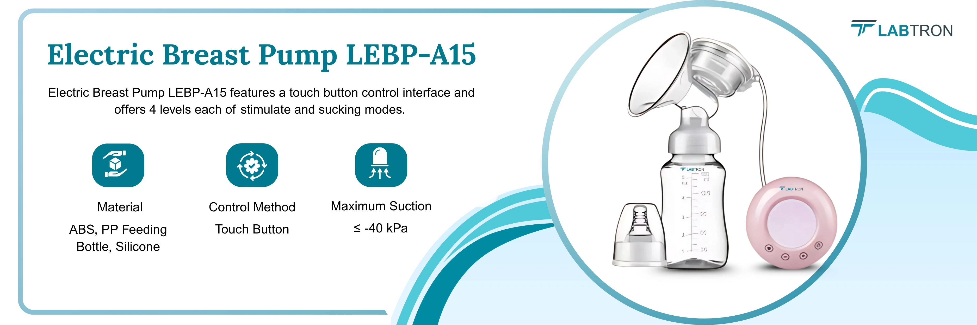 Electric Breast Pump LEBP-A15 | Material: ABS, PP Feeding Bottle, Silicone | Control Method: Touch Button