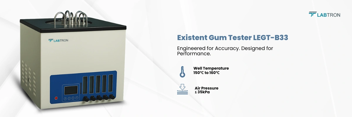 Existent Gum Tester LEGT-B33 | Well Temperature	:150℃ to 160℃ | Air Pressure	:≤ 35kPa