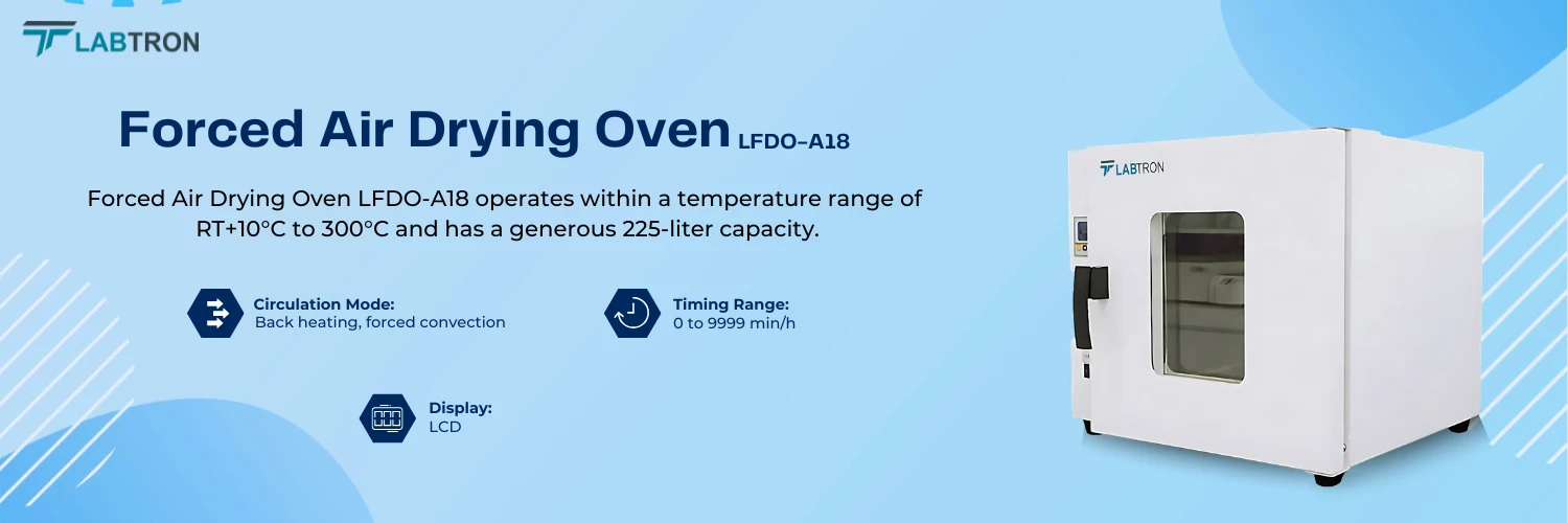 Forced Air Drying Oven LFDO-A18 | Capacity 225L | Temperature Range   RT+10°C to 300°C