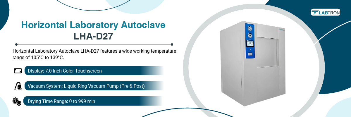 Horizontal Laboratory Autoclave LHA-D27 | Display: 7.0-inch Color Touchscreen | Vacuum System: Liquid Ring Vacuum Pump (Pre & Post)