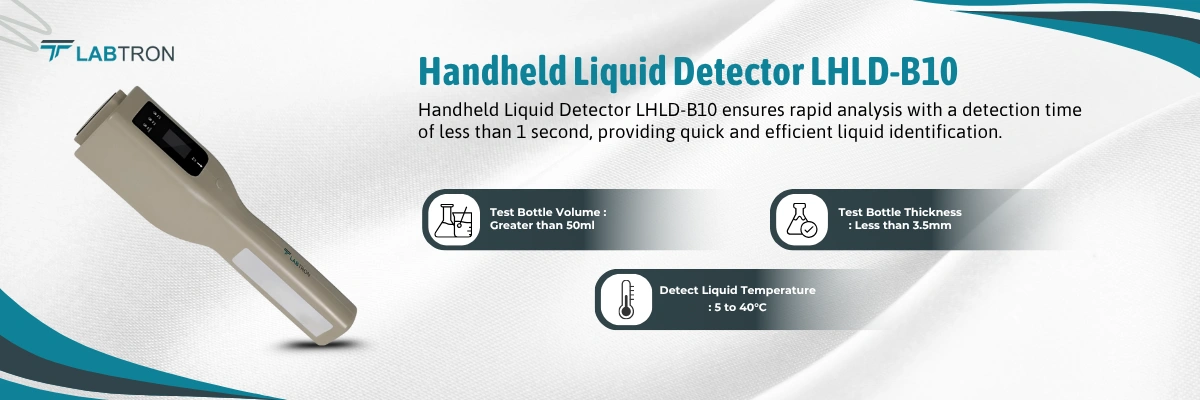 Handheld Liquid Detector LHLD-B10 | Detection Time-Within 1s | Test Bottle Volume-Greater than 50ml