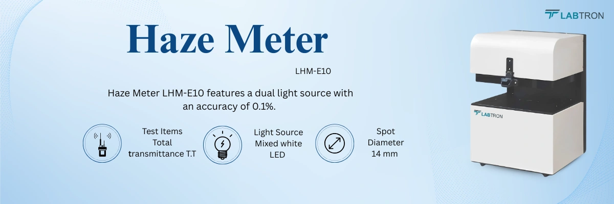 Haze Meter LHM-E10 | Test Items	Total transmittance T.T | Light Source	Mixed white LED |  Spot Diameter	14 mm
