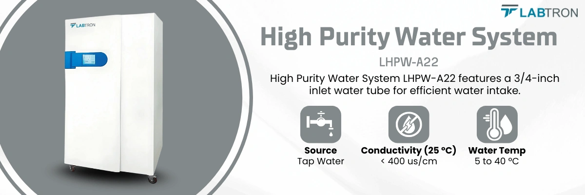 High Purity Water System LHPW-A22 | Conductivity (25 ºC): < 400 us/cm | Water Temperature: 5 ºC to 40 ºC