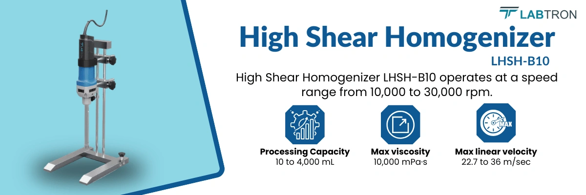 High Shear Homogenizer LHSH-B10 | Processing Capacity	10 to 4,000 mL | Max viscosity	10,000 mPa·s