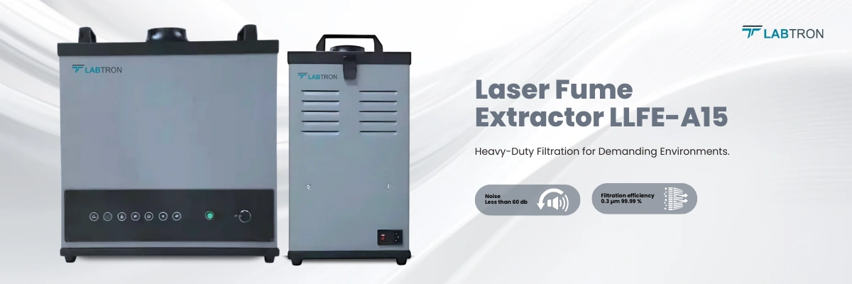 Laser Fume Extractor LLFE-A15 | Noise less than 60 db | Filtration efficiency: 0.3 µm 99.97 %
