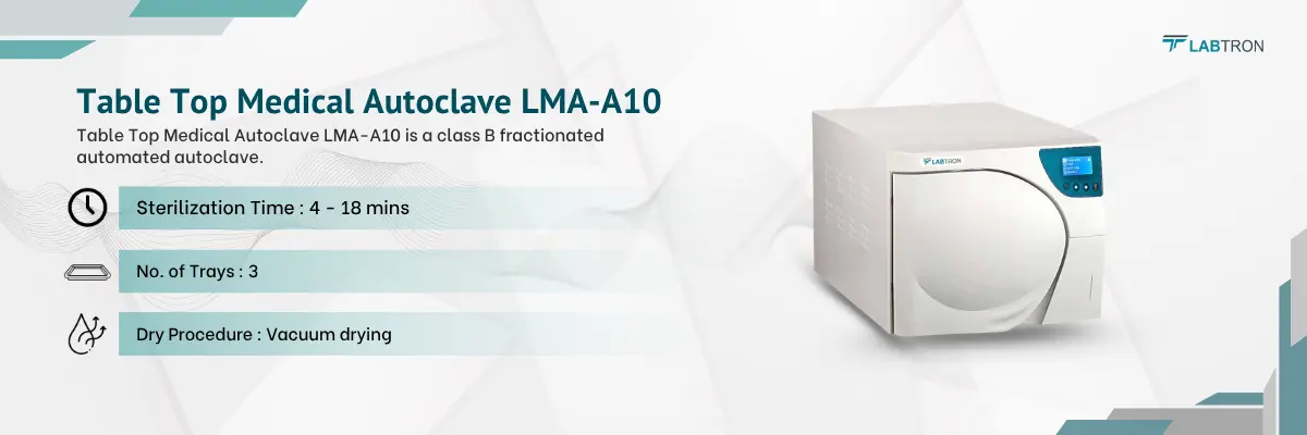 Table Top Medical Autoclave LMA-A10 | Sterilization Time: 4 - 18 mins | No. of Trays: 3