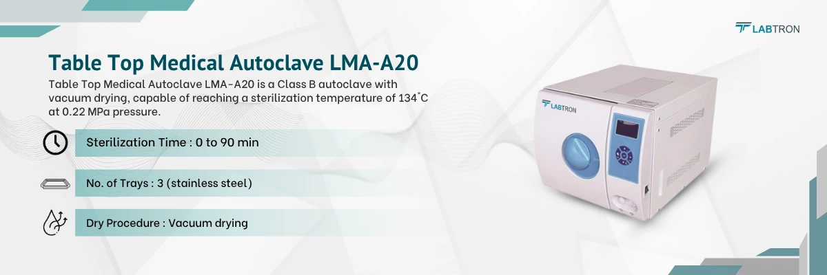 Table Top Medical Autoclave LMA-A20 | Sterilization Time: 0 to 90 min | No. of Trays: 3 (stainless steel)