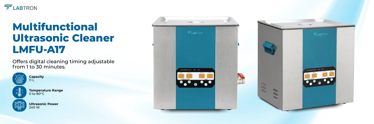 Multifunctional Ultrasonic Cleaner LMFU-A17 | Capacity : 11 L | Temperature Range : 0 to 80°C