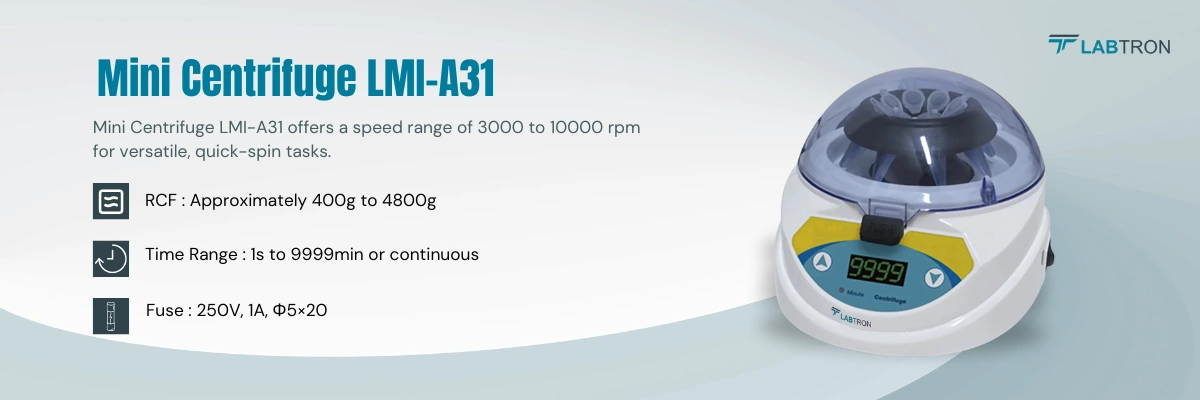 Mini Centrifuge LMI-A31 | Speed Range-3000 to 1000 rpm | RCF-Approximately 400g to 4800g