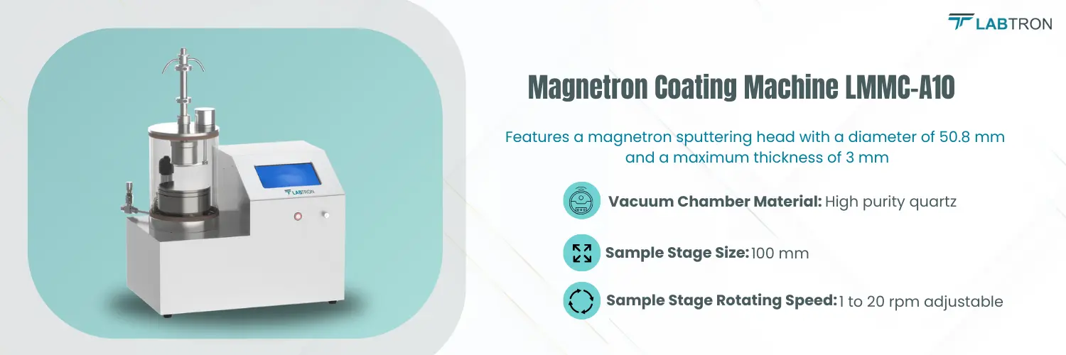 Magnetron Coating Machine LMMC-A10|Vacuum Chamber Material  High purity quartz|Sample Stage Size 100 mm