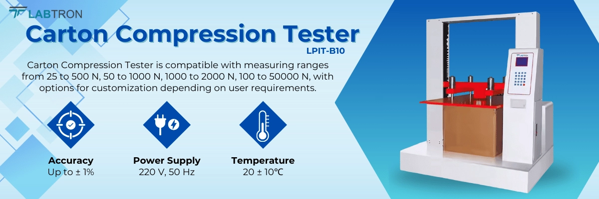Carton Compression Tester LPIT-B10 | Accuracy	Up to ± 1% | Resolution	0.1 N