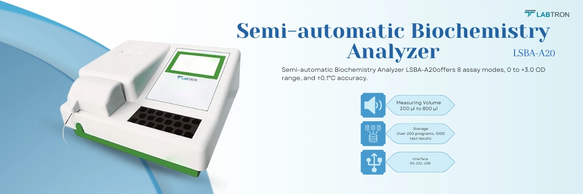 Semi-automatic Bio-chemistry Analyzer LSBA-A20 | Measuring Volume 200 µl to 800 µl | Incubating positions	20 incubation positions