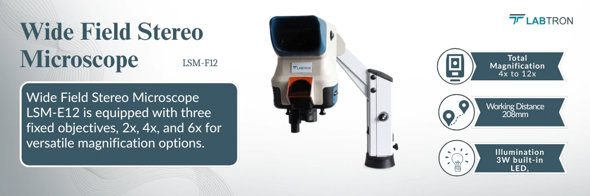 Wide Field Stereo Microscope LSM-F12 | Total Magnification: 4x to 12x | Viewing Head	2x high-quality optical head without eyepiece