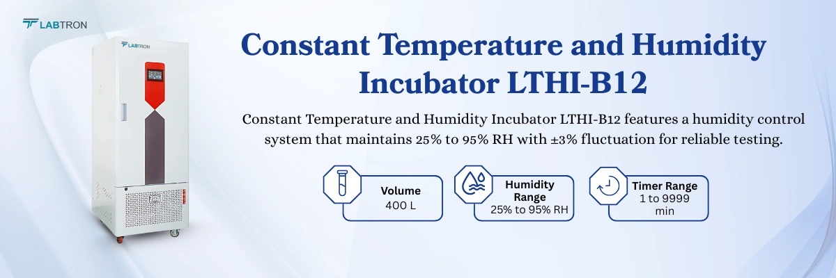 Constant Temperature And Humidity Incubator LTHI-B12 | Humidity Fluctuation : ±3% RH | Timer Range : 1 to 9999 min