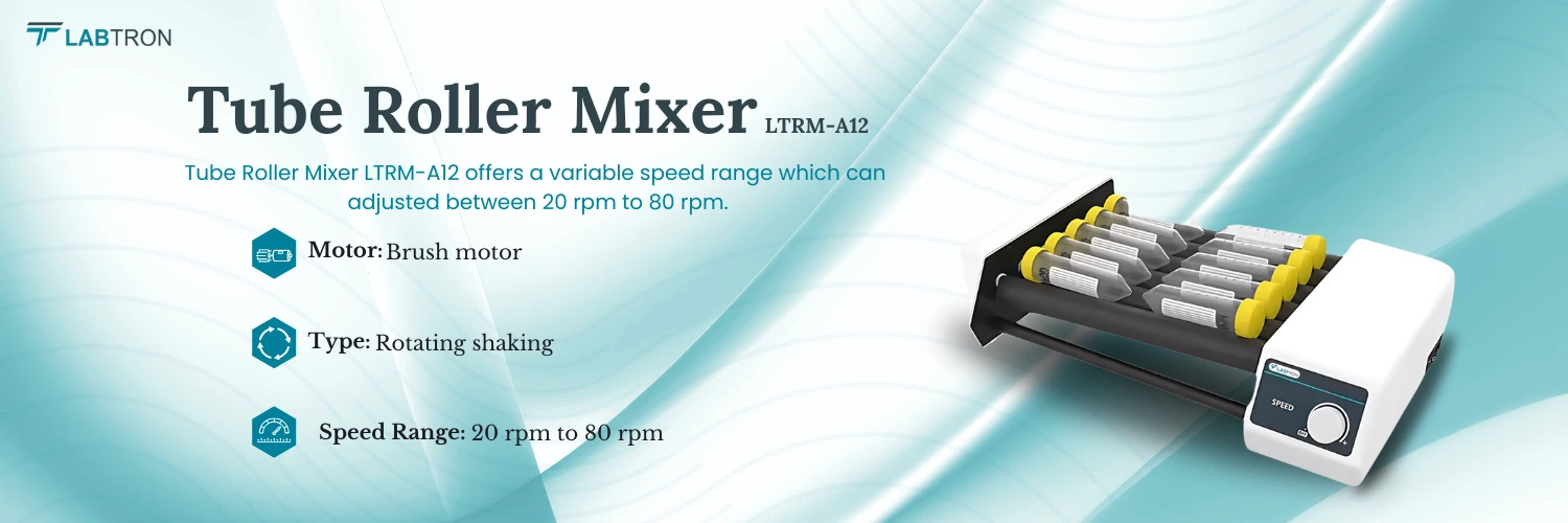 Tube Roller Mixer LTRM-A12|Speed Range	20 rpm to 80 rpm| Motor	Brush motor