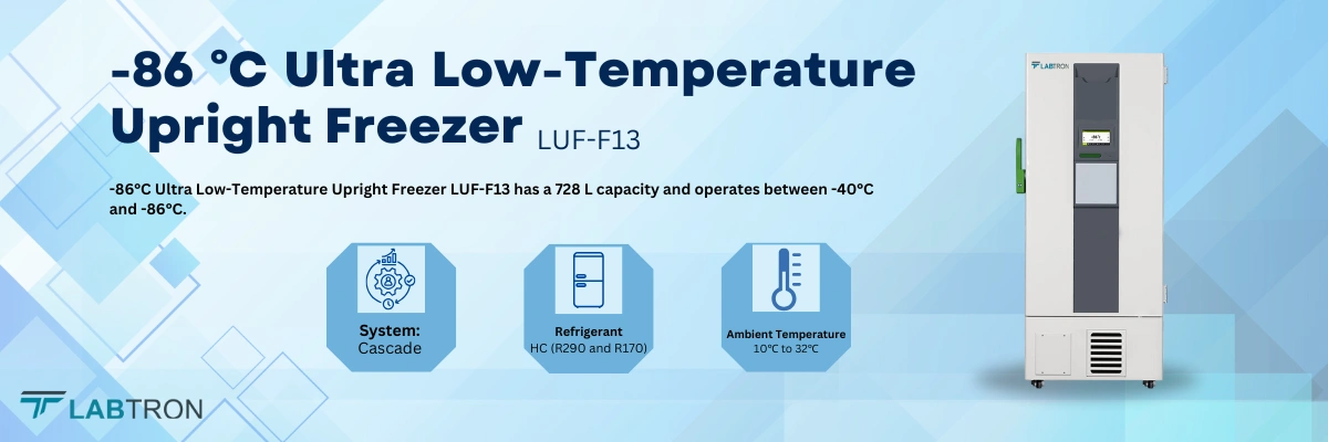 -86°C Ultra Low-Temperature Upright Freezer LUF-F13- Ambient Temperature	10℃ to 32℃ Refrigerant HC (R290 and R170)