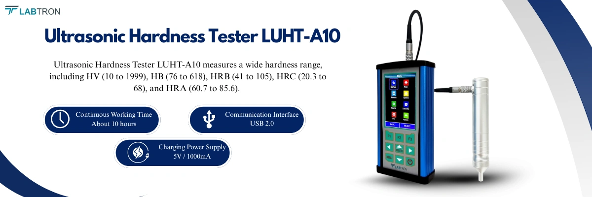 Ultrasonic Hardness Tester LUHT-A10 | Continuous Working Time: About 10 hours | Communication Interface: USB 2.0