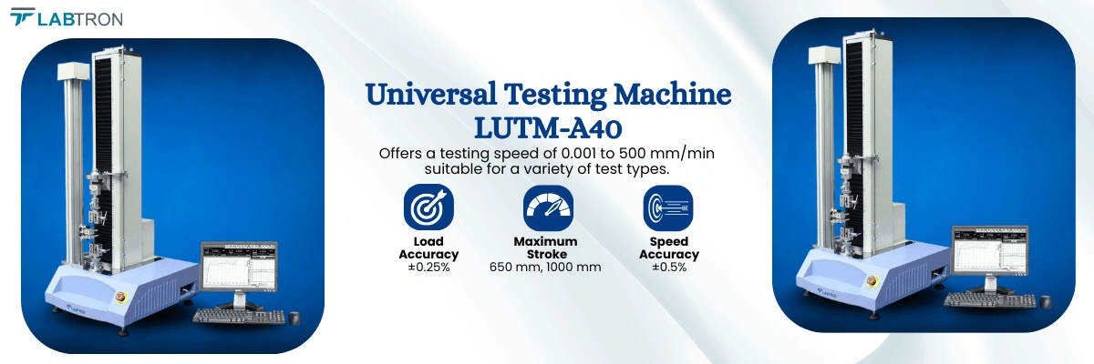 Universal Testing Machine LUTM-A40 | Load Resolution : 1/500,000 | Load Accuracy : ±0.25%