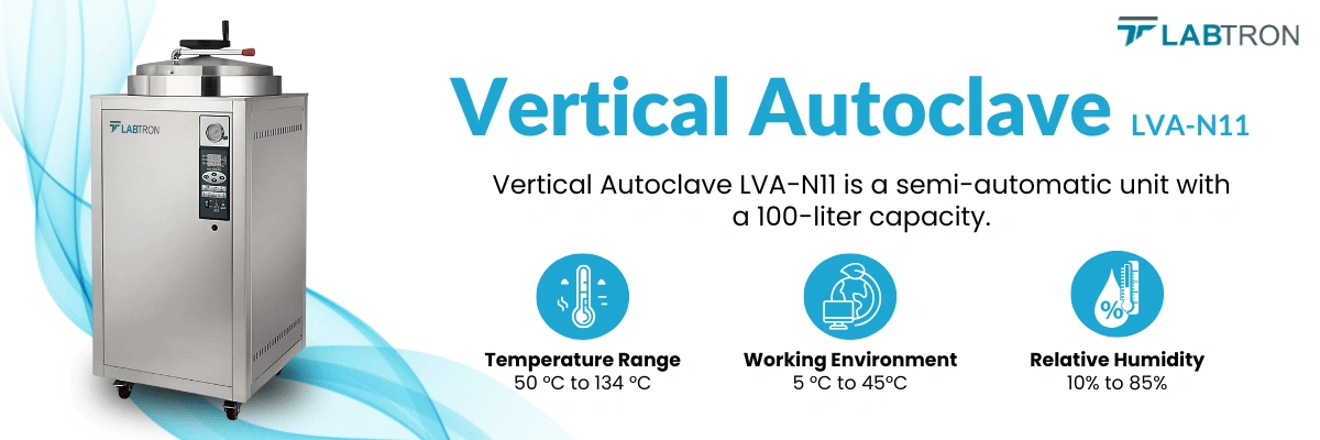 Vertical Autoclave LVA-N11 | Temperature Range: 50 °C to 134 °C | Working Environment: 5 °C to 45°C 