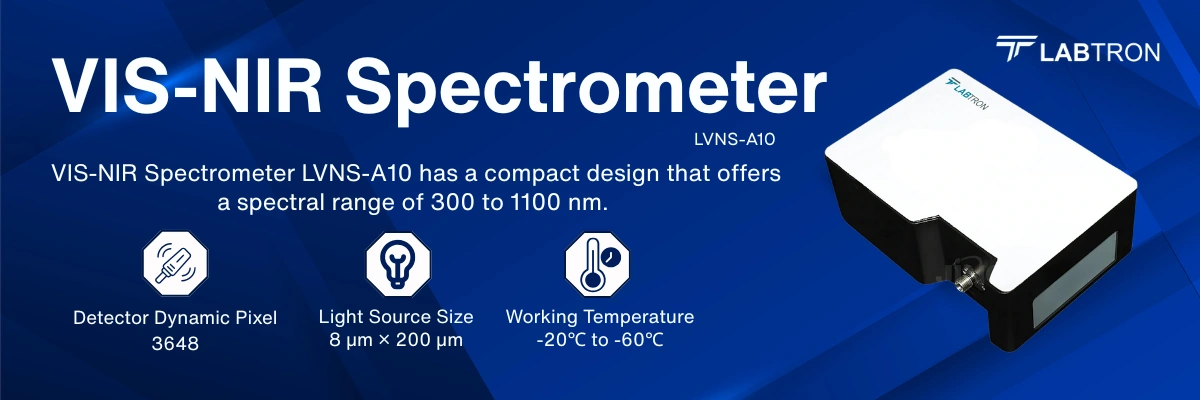 VIS-NIR Spectrometer LVNS-A10 |  Detector Dynamic Pixel 3648 | Light Source Size 8 µm × 200 µm | Working Temperature -20℃ to -60℃