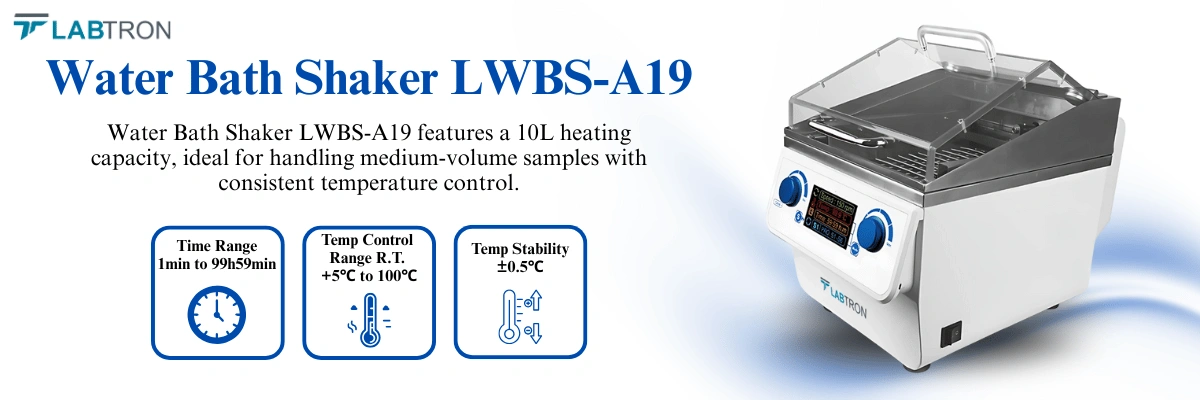Water Bath Shaker LWBS-A19 | Heating Capacity-10L | Temperature Control Range-R.T. +5℃ to 100℃