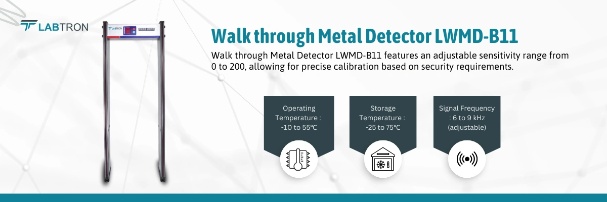 Walk through Metal Detector LWMD-B11 | Operating Temperature : -10 to 55℃ | Storage Temperature : -25 to 75℃