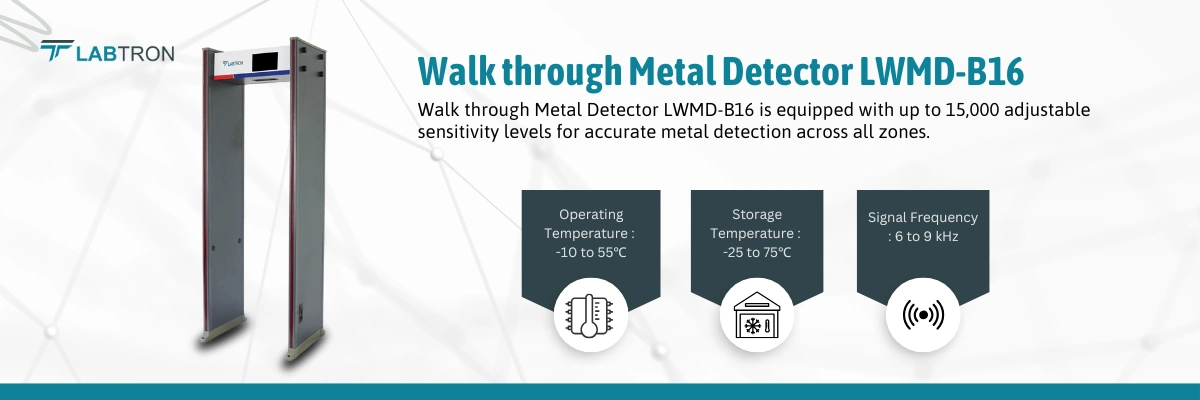 Walk through Metal Detector LWMD-B16 | Operating Temperature : -10 to 55℃ | Storage Temperature : -25 to 75℃