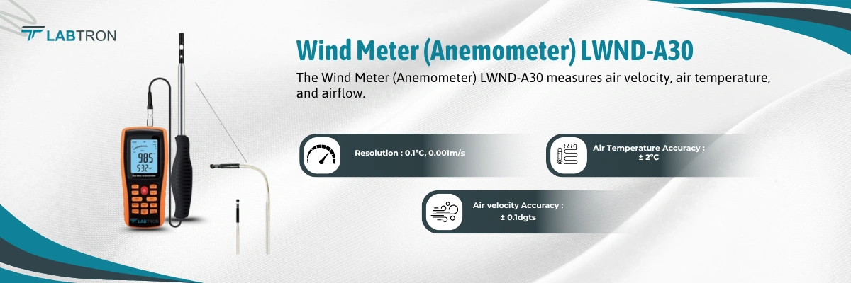 Wind Meter (Anemometer) LWND-A30 | Resolution : 0.1ºC, 0.001m/s | Air Temperature Accuracy : ± 2ºC