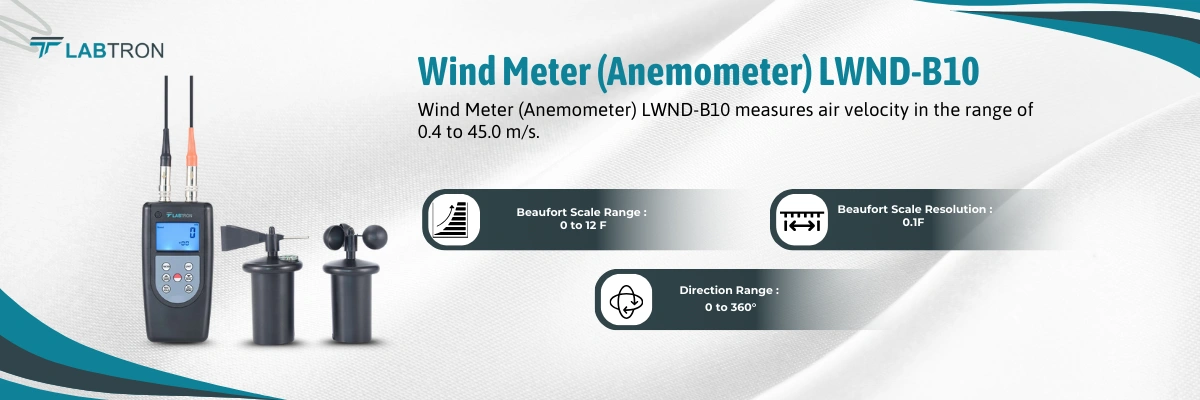 Wind Meter (Anemometer) LWND-B10 | Beaufort Scale Range : 0 to 12 F | Beaufort Scale Resolution : 0.1F